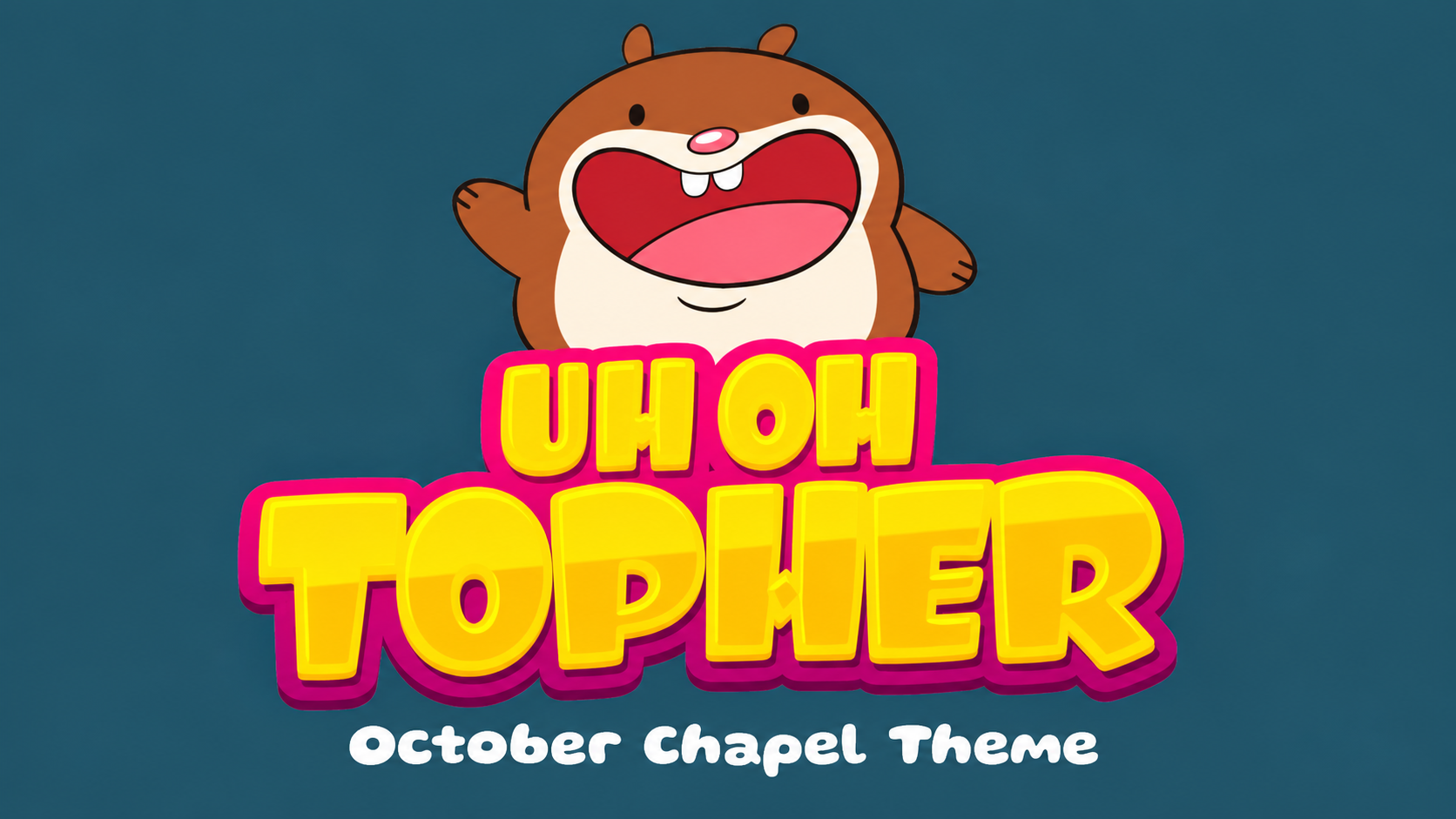 October Chapel Theme
